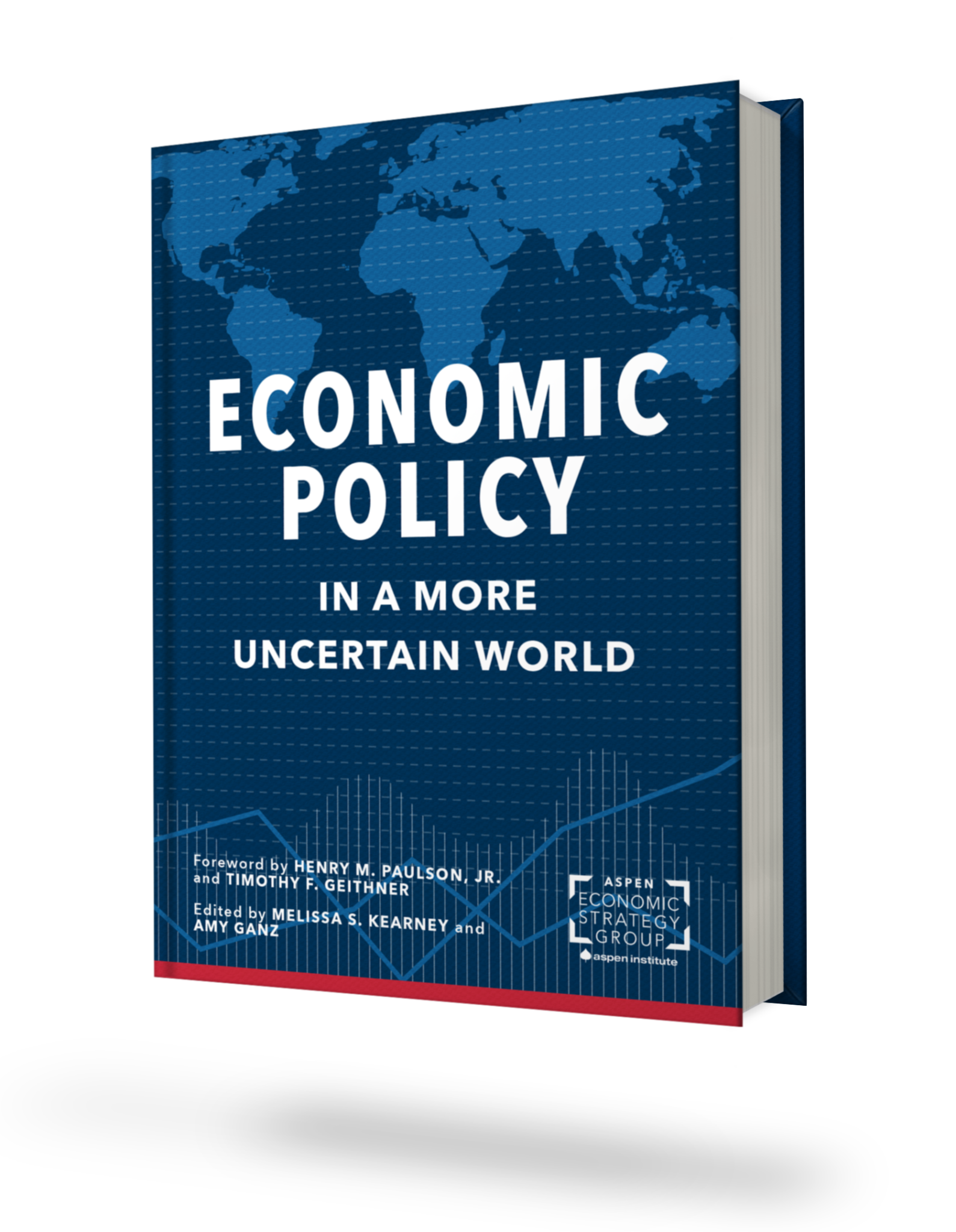 Book Economic Policy in a More Uncertain World • The Aspen Institute